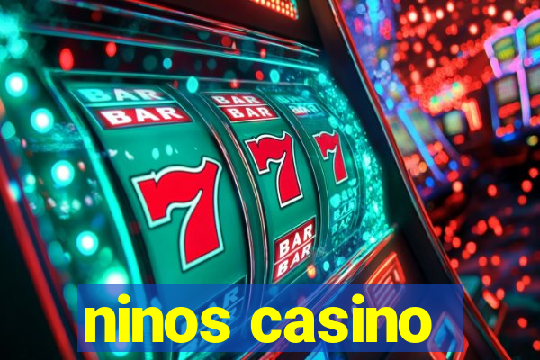 ninos casino